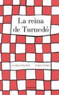 la reina de turnedó-gloria sanchez-9788484648802 la reina de turnedó-gloria sanchez-9788484648802