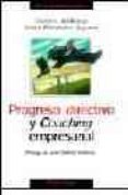 progreso directivo y coaching empresarial-javier fernandez aguado-mariano villalonga elorza-9788484691402 progreso directivo y coaching empresarial-javier fernandez aguado-mariano villalonga elorza-9788484691402
