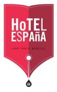 hotel españa-juan pablo meneses-9788484895602 hotel españa-juan pablo meneses-9788484895602