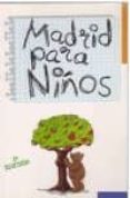 madrid para niños-teresa avellanosa-9788487290602 madrid para niños-teresa avellanosa-9788487290602