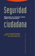 seguridad ciudadana: materias de reflexion critica ley corcuera-jesus fernandez entralgo-javier barcelona llop-9788487699702 seguridad ciudadana: materias de reflexion critica ley corcuera-jesus fernandez entralgo-javier barcelona llop-9788487699702