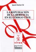 la repudiacion de la herencia en el codigo civil (ebook)-9788490121702 la repudiacion de la herencia en el codigo civil (ebook)-9788490121702