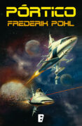 pórtico (la saga de los heechee 1) (ebook)-frederik pohl-9788490199602 pórtico (la saga de los heechee 1) (ebook)-frederik pohl-9788490199602