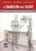 la comunicación con el paciente (ebook)-arturo merayo-esteban bravo-fernando gordon-9788490228302 la comunicación con el paciente (ebook)-arturo merayo-esteban bravo-fernando gordon-9788490228302