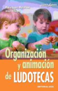 organizacion y animacion de ludotecas-jesus villegas-maria lopez matallana-9788490233702 organizacion y animacion de ludotecas-jesus villegas-maria lopez matallana-9788490233702