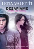 desafíame (hasta los huesos)-lena valenti-9788490434802 desafíame (hasta los huesos)-lena valenti-9788490434802