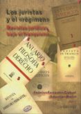 los juristas y el regimen: revistas juridicas bajo el franquismo-federico fernandez-crehuet lopez-9788490451502 los juristas y el regimen: revistas juridicas bajo el franquismo-federico fernandez-crehuet lopez-9788490451502