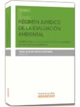 regimen juridico de la evaluacion ambiental-angel ruiz de apocada espinosa-9788490597002 regimen juridico de la evaluacion ambiental-angel ruiz de apocada espinosa-9788490597002