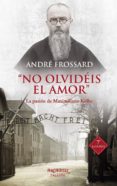 no olvides el amor-andre frossard-9788490616802 no olvides el amor-andre frossard-9788490616802