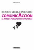 comunicaccion: el arte de persuadir con palabras-ricardo velilla barquero-9788490641002 comunicaccion: el arte de persuadir con palabras-ricardo velilla barquero-9788490641002