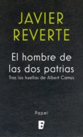 el hombre de las dos patrias (ebook)-javier reverte-9788490693902 el hombre de las dos patrias (ebook)-javier reverte-9788490693902