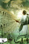 los arcos del agua-montse barderi-9788490700402 los arcos del agua-montse barderi-9788490700402