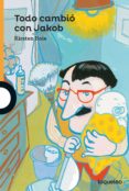 todo cambio con jakob-kristen boie-9788491222002 todo cambio con jakob-kristen boie-9788491222002