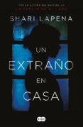 un extraño en casa (ebook)-shari lapena-9788491292302 un extraño en casa (ebook)-shari lapena-9788491292302