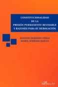 constitucionalidad de la prision permanente revisable y razones para su derogacion-maría isabel; serrano gómez, alfonso serrano maíllo-9788491480402 constitucionalidad de la prision permanente revisable y razones para su derogacion-maría isabel; serrano gómez, alfonso serrano maíllo-9788491480402