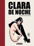 clara de noche-jordi bernet-carlos trillo-eduardo maicas-9788491671602 clara de noche-jordi bernet-carlos trillo-eduardo maicas-9788491671602
