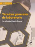 tecnicas generales de laboratorio-9788491711902 tecnicas generales de laboratorio-9788491711902