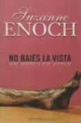 no bajes la vista-suzanne enoch-9788492617302 no bajes la vista-suzanne enoch-9788492617302