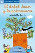 el arbol juan y la primavera (letra cursiva)-nicoletta costa-9788492702602 el arbol juan y la primavera (letra cursiva)-nicoletta costa-9788492702602