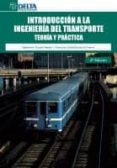 introduccion a la ingenieria del trasporte: teoria y practica-sebastian truyols mateu-9788492954902 introduccion a la ingenieria del trasporte: teoria y practica-sebastian truyols mateu-9788492954902
