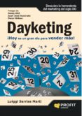 dayketing: hoy es una gran dia para vender mas-luigi sarrias marti-9788492956302 dayketing: hoy es una gran dia para vender mas-luigi sarrias marti-9788492956302