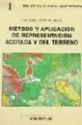 metodos y aplicacion de representacion acotada y del terreno-9788493000202 metodos y aplicacion de representacion acotada y del terreno-9788493000202