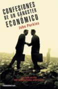 confesiones de un gangster economico: la cara oculta del imperial ismo americano-john perkins-9788493464202 confesiones de un gangster economico: la cara oculta del imperial ismo americano-john perkins-9788493464202