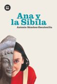 ana y la sibila-antonio sanchez-escalonilla-9788493482602 ana y la sibila-antonio sanchez-escalonilla-9788493482602
