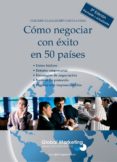 como negociar con exito en 50 paises-olegario llamazares garcia-lomas-9788493541002 como negociar con exito en 50 paises-olegario llamazares garcia-lomas-9788493541002