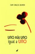 uno más uno igual a uno-juan carlos savater-9788494133602 uno más uno igual a uno-juan carlos savater-9788494133602