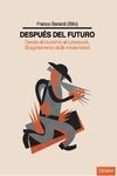 despues del futuro-franco berardi-9788494270802 despues del futuro-franco berardi-9788494270802