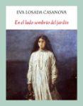 en el lado sombrio del jardin-eva losada casanova-9788494302602 en el lado sombrio del jardin-eva losada casanova-9788494302602