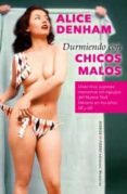 durmiendo con chicos malos: unas muy jugosas memorias sin tapujos del nueva york literario en los años 50 y 60-alice denham-9788494665202 durmiendo con chicos malos: unas muy jugosas memorias sin tapujos del nueva york literario en los años 50 y 60-alice denham-9788494665202