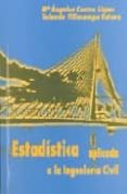 estadistica: aplicada a la ingenieria civil-maria angeles castro lopez-9788495015402 estadistica: aplicada a la ingenieria civil-maria angeles castro lopez-9788495015402