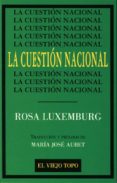 la cuestion nacional-rosa luxemburg-9788495224002 la cuestion nacional-rosa luxemburg-9788495224002