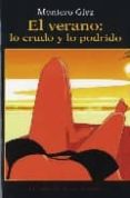 verano: lo crudo y lo podrido-9788495303202 verano: lo crudo y lo podrido-9788495303202