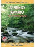 el pirineo navarro: 50 itinerarios-rufo ganuza-alicia sanz de acedo-9788495368102 el pirineo navarro: 50 itinerarios-rufo ganuza-alicia sanz de acedo-9788495368102