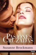 pasiones cruzadas-suzanne brockman-9788495752802 pasiones cruzadas-suzanne brockman-9788495752802