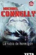 la rubia de hormigon (serie harry bosch 3)-michael connelly-9788496546202 la rubia de hormigon (serie harry bosch 3)-michael connelly-9788496546202