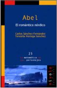 abel: el romantico nordico-carlos sanchez fernandez-teresita noriega sanchez-9788496566002 abel: el romantico nordico-carlos sanchez fernandez-teresita noriega sanchez-9788496566002