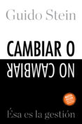 cambiar o no cambiar: esa es la gestion-guido stein-9788496612402 cambiar o no cambiar: esa es la gestion-guido stein-9788496612402