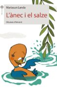 l anec i el salze-mariasun landa-9788496726802 l anec i el salze-mariasun landa-9788496726802
