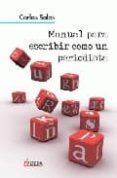 manual para escribir como un periodista-carlos salas-9788496840102 manual para escribir como un periodista-carlos salas-9788496840102
