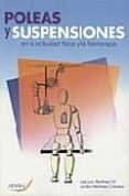 poleas y suspensiones: en la actividad fisica-jose luis martinez gil-9788496881402 poleas y suspensiones: en la actividad fisica-jose luis martinez gil-9788496881402