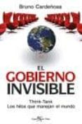 el gobierno invisible-bruno cardeñosa-9788496892002 el gobierno invisible-bruno cardeñosa-9788496892002