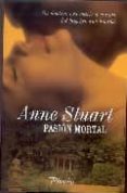 pasion mortal-anne stuart-9788496952102 pasion mortal-anne stuart-9788496952102
