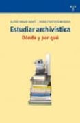 estudiar archivistica: donde y por que-alfred mauri marti-9788497043502 estudiar archivistica: donde y por que-alfred mauri marti-9788497043502