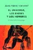 el universo, los dioses y los hombres-jean-pierre vernant-9788497110402 el universo, los dioses y los hombres-jean-pierre vernant-9788497110402