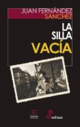 la silla vacía (premio tiflos de novela 2018)-juan fernandez sanchez-9788497408202 la silla vacía (premio tiflos de novela 2018)-juan fernandez sanchez-9788497408202