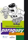 historia humor grafico paraguay-9788497432702 historia humor grafico paraguay-9788497432702